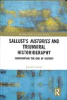 Sallust's Histories and Triumviral Historiography - Jennifer Gerrish - 9781138218567