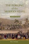 The Forging of the Modern State - Eric J. Evans - 9781138243507