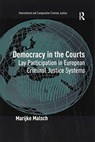 Democracy in the Courts - Marijke Malsch - 9781138254312