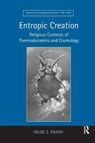 Entropic Creation - Helge S. Kragh - 9781138261839