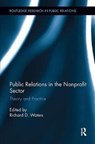 Public Relations in the Nonprofit Sector - Richard D. Waters - 9781138306059