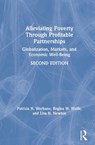 Alleviating Poverty Through Profitable Partnerships - Patricia H. Werhane ; Lisa Newton ; Regina Wolfe - 9781138313651