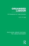 Organised Labour - G. D. H. Cole - 9781138336261