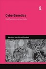 CyberGenetics - Anna Harris ; Susan Kelly ; Sally Wyatt - 9781138351936