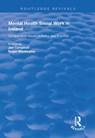 Mental Health Social Work in Ireland - Jim Campbell ; Roger Manktelow - 9781138361287