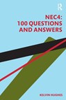 NEC4: 100 Questions and Answers - Kelvin Hughes - 9781138365254