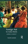 Foreign Aid for Indian NGOs - Pushpa Sundar - 9781138380370