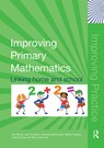 Improving Primary Mathematics - JAN (UNIVERSITY OF BRISTOL,  UK) Winter ; Jane (University of the West of England, UK) Andrews ; Pamela (University of Bristol, UK) Greenhough ; Martin (University of Bristol, UK) Hughes ; Leida Salway ; Wan Ching (University of Bristol, UK) Yee - 9781138380516