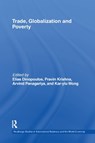 Trade, Globalization and Poverty - ELIAS (UNIVERSITY OF FLORIDA,  USA) Dinopoulos ; Pravin (John Hopkins University, USA) Krishna ; Arvind Panagariya ; Kar-yiu Wong - 9781138383210