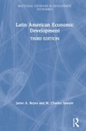 Latin American Economic Development - Javier A. (Sam M. Walton College of Business Reyes ; W. Charles (Texas Christian University Sawyer - 9781138388413