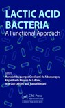 Lactic Acid Bacteria - Marcela Albuquerque Cavalcanti de Albuquerque ; Alejandra de Moreno de LeBlanc ; Jean Guy LeBlanc ; Raquel Bedani - 9781138391635