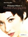 Photoshop Effects for Portrait Photographers - Christopher Grey - 9781138401136