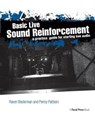 Basic Live Sound Reinforcement - Raven Biederman ; Penny Pattison - 9781138406643