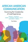 African American Communication - RONALD L. JACKSON II ; AMBER L. (SAINT LOUIS UNIVERSITY,  USA) Johnson ; Michael L. (Pennsylvania State University) Hecht ; Sidney A. (Howard University, USA) Ribeau - 9781138478091