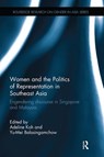 Women and the Politics of Representation in Southeast Asia - Adeline Koh ; Yu-Mei Balasingamchow - 9781138491533