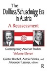 The Dollfuss/Schuschnigg Era in Austria - Anton Pelinka - 9781138535220