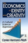 The Economics of Identity and Creativity - CARSTEN (UNIVERSITAT ERFURT,  Germany) Herrmann-Pillath - 9781138535374