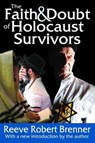 The Faith and Doubt of Holocaust Survivors - Reeve Robert Brenner - 9781138535602