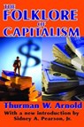 The Folklore of Capitalism - Reeve Robert Brenner ; Thurman W. Arnold - 9781138535695
