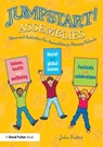 Jumpstart! Assemblies - John Foster - 9781138542549