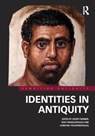 Identities in Antiquity - Joseph Skinner ; Vicky Manolopoulou ; Christina Tsouparopoulou - 9781138545168