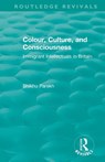 Routledge Revivals: Colour, Culture, and Consciousness (1974) - Bhikhu Parekh - 9781138576162