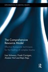The Comprehensive Resource Model - Lisa Schwarz ; Frank (Private practice Corrigan ; Alastair (Psychiatrist and psychotherapist Hull ; Rajiv (Argyll & Bute Hospital Raju - 9781138579729