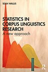 Statistics in Corpus Linguistics Research - Sean Wallis - 9781138589384