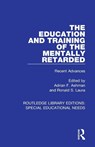 The Education and Training of the Mentally Retarded - Adrian F. Ashman ; Ronald S. Laura - 9781138593374