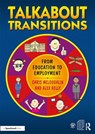 Talkabout Transitions - Chris McLoughlin ; Alex (Managing director of Alex Kelly Ltd; Speech therapist Kelly - 9781138606890
