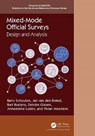 Mixed-Mode Official Surveys - BARRY (STATISTICS NETHERLANDS,  The Hague, The Netherlands) Schouten ; Jan van den Brakel ; Bart Buelens ; Deirdre Giesen ; Annemieke Luiten ; Vivian Meertens - 9781138618459