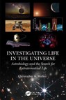 Investigating Life in the Universe - Christopher K. Walker - 9781138628717