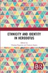 Ethnicity and Identity in Herodotus - Thomas Figueira ; Carmen Soares - 9781138631113