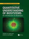 Quantitative Understanding of Biosystems - Thomas M. (University of Alabama at Birmingham) Nordlund ; Peter M. (Wayne State University) Hoffmann - 9781138633414