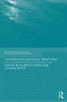Tourism and National Identities - Elspeth Frew ; Leanne White - 9781138651210