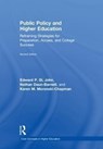 Public Policy and Higher Education - EDWARD P. (UNIVERSITY OF MICHIGAN,  USA) St. John ; Nathan Daun-Barnett ; Karen M. Moronski-Chapman - 9781138655492
