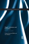 Hegel, Institutions and Economics - CARSTEN (UNIVERSITAT ERFURT,  Germany) Herrmann-Pillath ; Ivan Boldyrev - 9781138658226