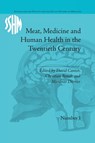Meat, Medicine and Human Health in the Twentieth Century - Christian Bonah ; David Cantor ; Mathias Doerries - 9781138664425