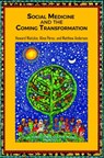 Social Medicine and the Coming Transformation - Howard Waitzkin ; Alina Perez ; Matt Anderson - 9781138685970