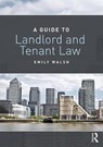 A Guide to Landlord and Tenant Law - Emily (University of Portsmouth Walsh - 9781138694316