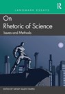 Landmark Essays on Rhetoric of Science: Issues and Methods - Randy Allen (University of Waterloo) Harris - 9781138695924