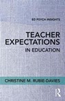 Teacher Expectations in Education - Christine Rubie-Davies - 9781138697874