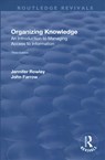 Organizing Knowledge - J.E. Rowley ; John Farrow - 9781138717909