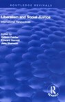 Liberalism and Social Justice - GIDEON (SWANSEA UNIVERSITY,  UK) Calder ; Edward Garrett - 9781138727939