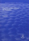 Sources of Non-official UK Statistics - David Mort ; Leona Siddall ; Wendy Wilkins - 9781138734838