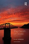 The Death of Desire - M. GUY (PSYCHOANALYTIC INSTITUTE OF NORTHERN CALIFORNIA AND ADJUNCT FACULTY AT ALLIANT INTERNATIONAL UNIVERSITY/CALIFORNIA SCHOOL OF PROFESSIONAL PSYCHOLOGY,  San Francisco.) Thompson - 9781138790223