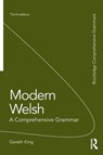 Modern Welsh: A Comprehensive Grammar - Gareth King - 9781138826304