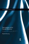 The Evolution of EU Counter-Terrorism - RAPHAEL (THE INSTITUTE FOR PEACE RESEARCH AND SECURITY POLICY (IFSH),  Hamburg, Germany) Bossong - 9781138831919