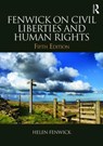 Fenwick on Civil Liberties & Human Rights - Helen (Durham University Fenwick ; Richard (University of the West of England) Edwards - 9781138837935