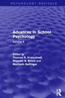 Advances in School Psychology (Psychology Revivals) - Thomas R. Kratochwill ; Stephen N. Elliott ; Maribeth Gettinger - 9781138848740